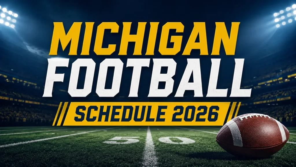 Michigan Football Schedule 2026