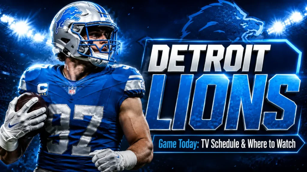 Detroit Lions Game Today