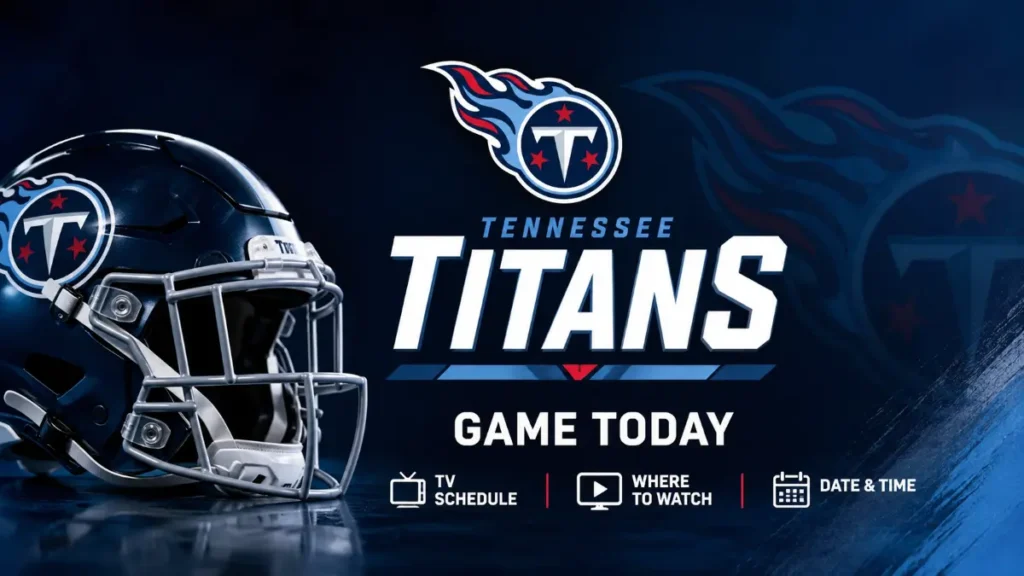 Tennessee Titans Game Today