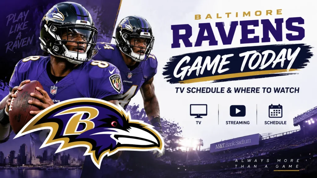 Baltimore Ravens Game Today