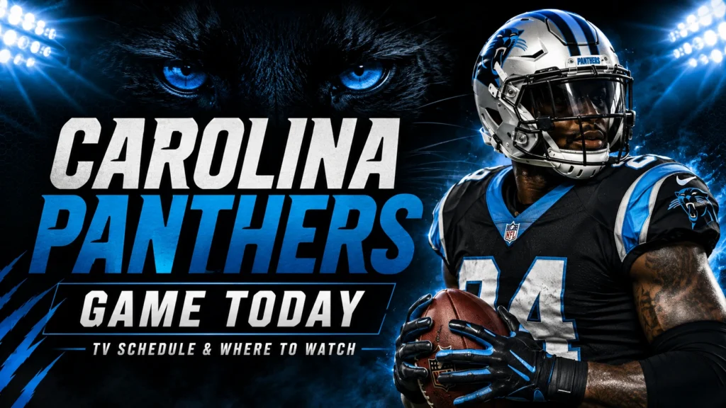 Carolina Panthers Game Today