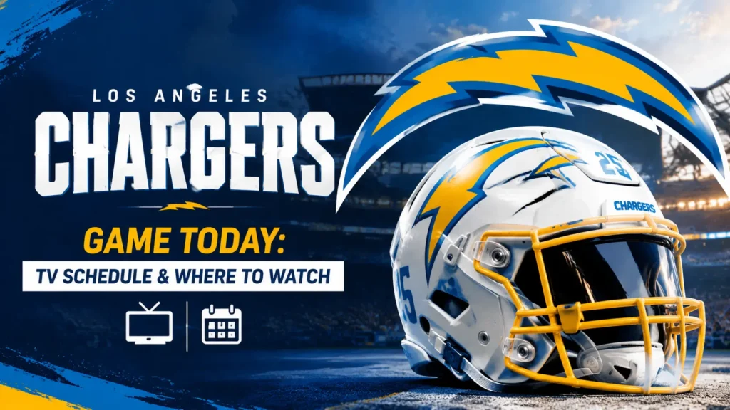 Los Angeles Chargers Game Today