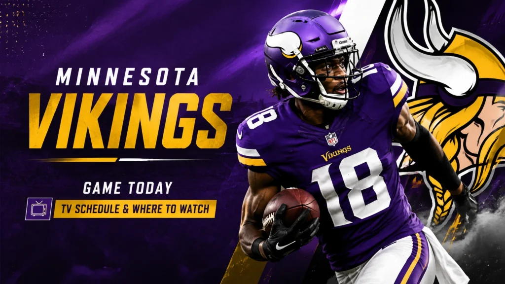 Minnesota Vikings Game Today