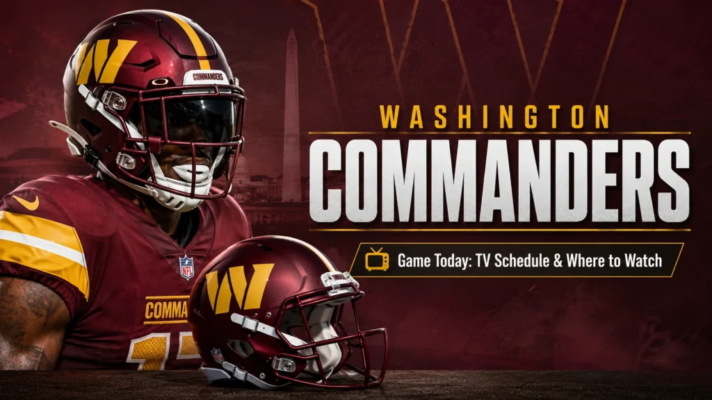 Washington Commanders Game Today